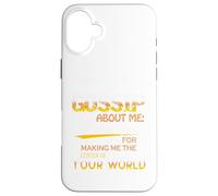 You Who Gossip About Me Funny Adult Hilarious Friend Gift Coque pour iPhone 16 Plus