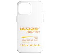 You Who Gossip About Me Funny Adult Hilarious Friend Gift Coque pour iPhone 16 Pro Max