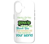 You Who Gossip About Me Funny Adult Hilarious Friend Gift Coque pour iPhone 17