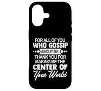 You Who Gossip About Me Funny Adult Hilarious Friend Gift Coque pour iPhone 17