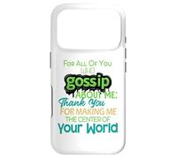 You Who Gossip About Me Funny Adult Hilarious Friend Gift Coque pour iPhone 17 Pro