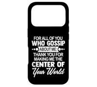 You Who Gossip About Me Funny Adult Hilarious Friend Gift Coque pour iPhone 17 Pro