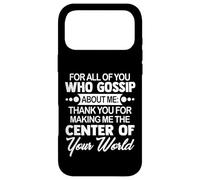 You Who Gossip About Me Funny Adult Hilarious Friend Gift Coque pour iPhone 17 Pro Max