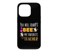 You Will Always Bee My Favorite Teacher Appreciation Merci Coque pour iPhone 13 Pro