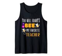 You Will Always Bee My Favorite Teacher Appreciation Merci Débardeur