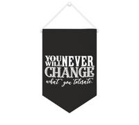 You Will Never Change What You Tolerate Bannière en toile de 25,4 x 38,1 cm à suspendre au mur pour chambre à coucher, chambre d'enfant, décoration d'intérieur