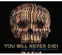 You Will Never Die ! Digipack CD
