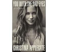 You with the Sad Eyes A Memoir - Christina Applegate - Headline - ebook (ePub) - Livre