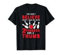 You Won't Believe What I Can Do with 2 Doigts and A Thumb T-Shirt