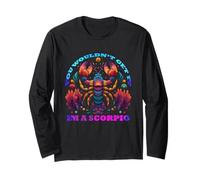 You Would Not Get it I am a Scorpio Manche Longue