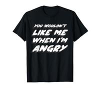 You Wouldn't Like me When I'm Angry | 70's Retro T-Shirt