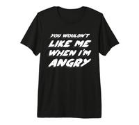 You Wouldn't Like me When I'm Angry | 70's Retro T-Shirt Haut de Gamme