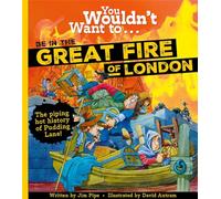 You Wouldn't Want To Be In The Great Fire Of London!