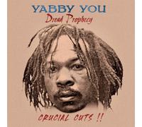 You, Yabby - Dread Prophecy Crucial Cuts