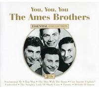 The Ames Brothers - You