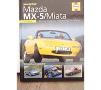You & Your Mazda Mx-5/Miata: Buying, Enjoying, Maintaining, Modifying