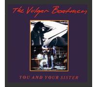 You & Your Sister by Vulgar Boatmen (1992-04-10)