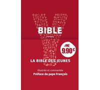 Youcat Bible - La Bible De L'eglise Catholique Pour Les Jeunes