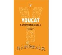 Youcat Confirmation Book by Edited by Bernhard Meuser Edited by Bernhard Meuser (Auteur)