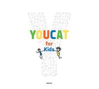 Youcat for Kids: A Catholic Catechism for Children and Parents