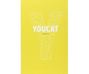Youcat français : Cathéchisme de l'Eglise catholique pour les jeunes by Collectif