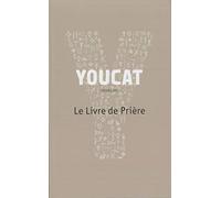 YOUCAT - Le livre de prière