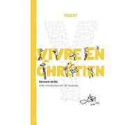 Youcat - Vivre en chrétien