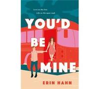 Youd Be Mine by Erin Hahn Erin Hahn (Auteur)