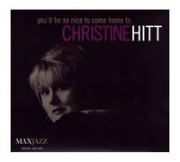 Christine Hitt – You'd Be So Nice To Come Home To – CD – Sony Music