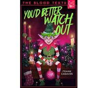 You'd Better Watch Out