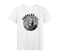 Youdesign FR T-Shirt imprimé - Cadeau - Célébrité Dalida - Citation Paroles et paroles - ref4049 - Fabriqué en France - S, Blanc