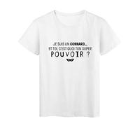 YouDesign T-Shirt imprimé citation humour je suis un connard et toi c'est quoi ton super pouvoir ref 2514 Fabriqué en France - L