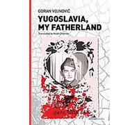 Yougoslavie, ma patrie