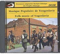 Yougoslavie : Musiques Ethniques De Croatie, Bisnie, Macedoine & Serbie