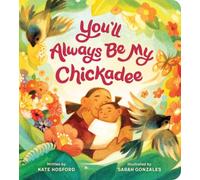 You'll Always Be My Chickadee