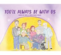 You'll Always Be With Us