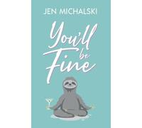 You'll Be Fine