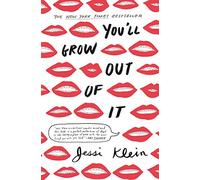 You'll Grow Out of It