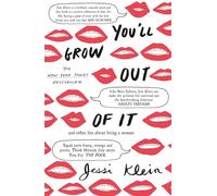 You'll Grow Out of It