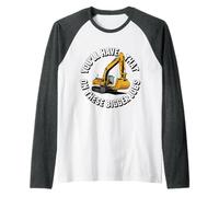 You'll Have That on These Bigger Jobs Construction - Manche Raglan