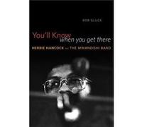 Youll Know When You Get There by Bob Gluck Paperback Book Bob Gluck (Auteur)