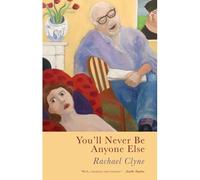 You'll Never Be Anyone Else