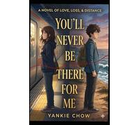 You'll Never Be There For Me