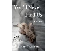 You'll Never Find Us