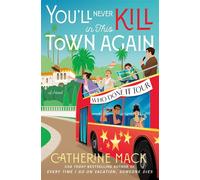 You'll Never Kill in This Town Again A Novel - Catherine Mack - Minotaur books - ebook (ePub) - Livre