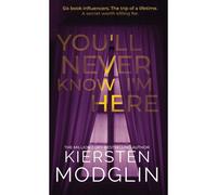 You'll Never Know I'm Here