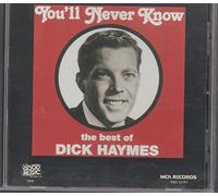 You'll Never Know: The Best of Dick Haymes by Dick Haymes (1990-10-20)