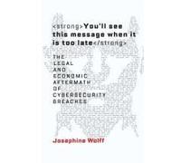 You'll See This Message When It Is Too Late