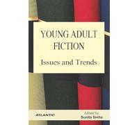 Young Adult Fiction: Issues and Trends
