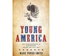 Young America by Mark Power Smith Mark Power Smith (Auteur)